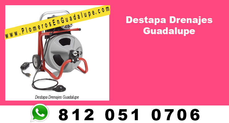 Destapa Drenajes Guadalupe
