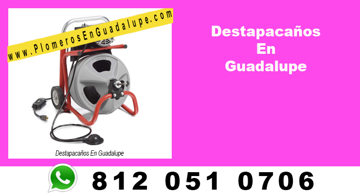 Destapacaños En Guadalupe